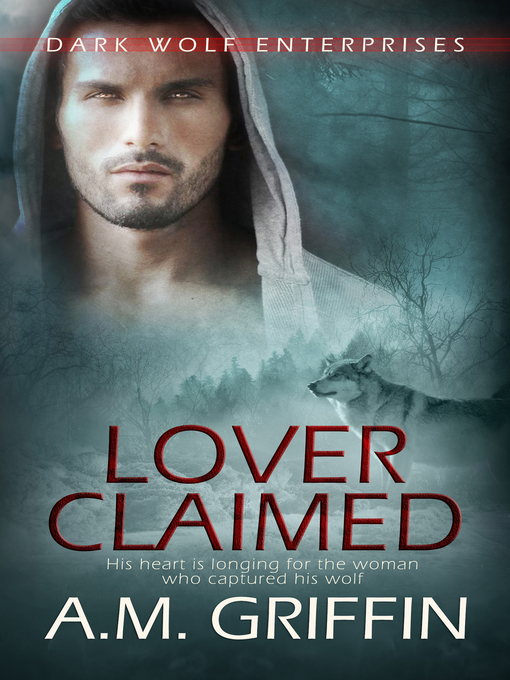 Title details for Lover Claimed by A.M. Griffin - Available